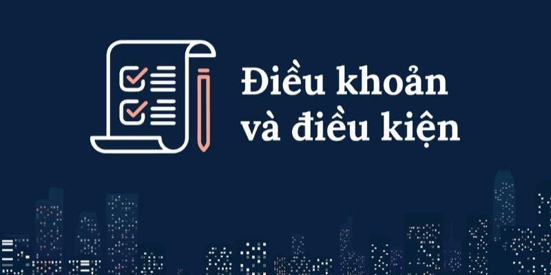 Điều khoản điều kiện cần hiểu rõ về giao dịch tài chính