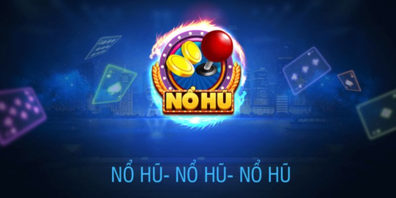 Nổ hũ xóc đĩa